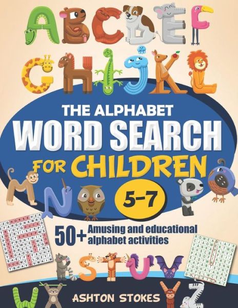 Cover for Ashton Stokes · The Alphabet Word Search For Children (Paperback Book) (2019)