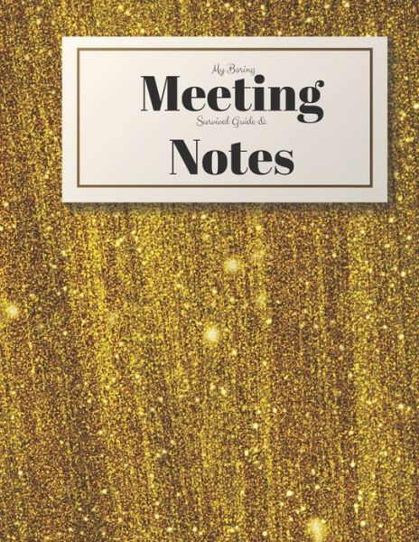 Cover for Gadfly Books · My Boring Meeting Survival Guide and Notes (Paperback Book) (2019)