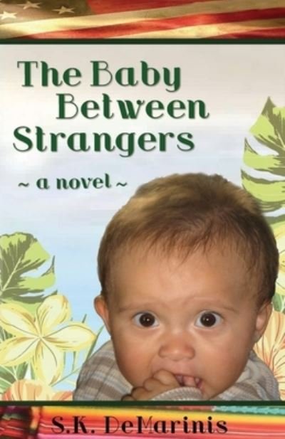 Cover for S K DeMarinis · The Baby Between Strangers (Paperback Bog) (2020)