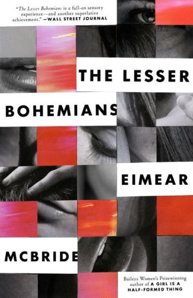 Cover for Eimear McBride · The Lesser Bohemians A Novel (Paperback Book) (2017)