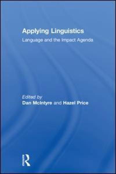 Cover for McIntyre Dan · Applying Linguistics: Language and the Impact Agenda (Gebundenes Buch) (2018)