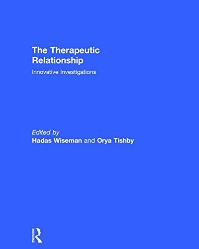 Cover for Hadas Wiseman · The Therapeutic Relationship: Innovative Investigations (Inbunden Bok) (2015)