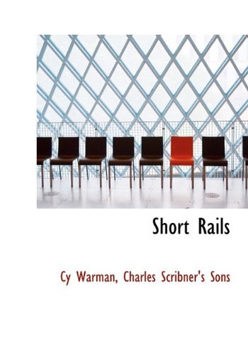 Cover for Cy Warman · Short Rails (Hardcover Book) (2010)
