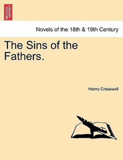 Cover for Henry Cresswell · The Sins of the Fathers. Vol. I. (Paperback Book) (2011)