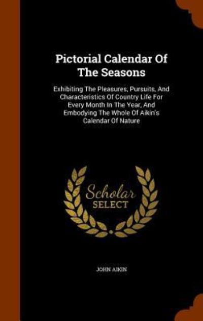 Cover for John Aikin · Pictorial Calendar of the Seasons (Hardcover Book) (2015)