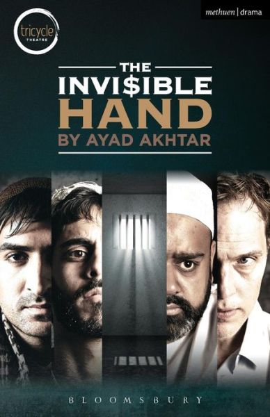 Cover for Ayad Akhtar · The Invisible Hand - Modern Plays (Paperback Book) (2016)