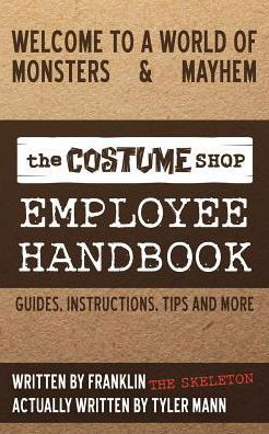 Cover for Tyler Mann · The Costume Shop Employee Handbook (Pocketbok) (2017)