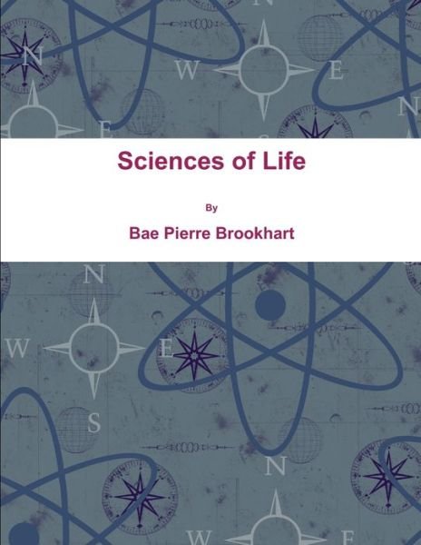 Cover for Bae Pierre Brookhart · Sciences of Life (Paperback Book) (2017)