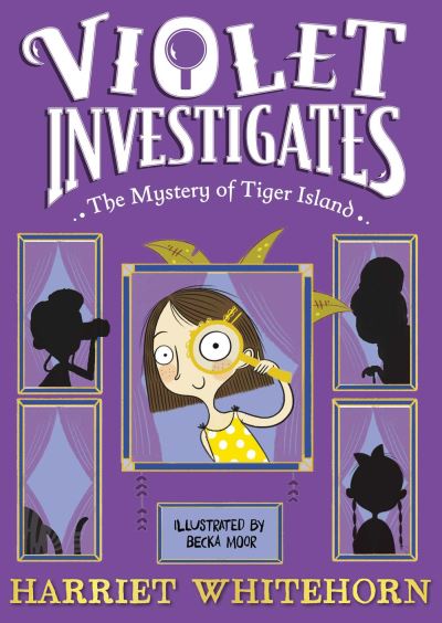 Cover for Harriet Whitehorn · Violet and the Mystery of Tiger Island - Violet Investigates (Paperback Book) [Reissue edition] (2023)