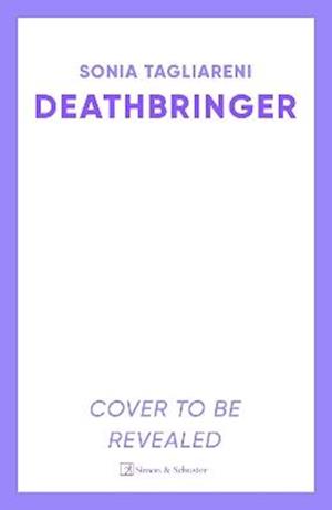 Cover for Sonia Tagliareni · Deathbringer: Your next dark academia romantasy obsession (Hardcover Book) (2026)
