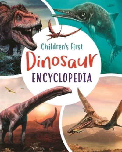 Cover for Claudia Martin · Children's First Dinosaur Encyclopedia (Book) (2021)