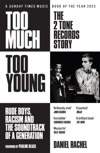 Too Much Too Young: The 2 Tone Records Story: Rude Boys, Racism and the Soundtrack of a Generation - Daniel Rachel - Bøker - Orion Publishing Co - 9781399607506 - 18. april 2024