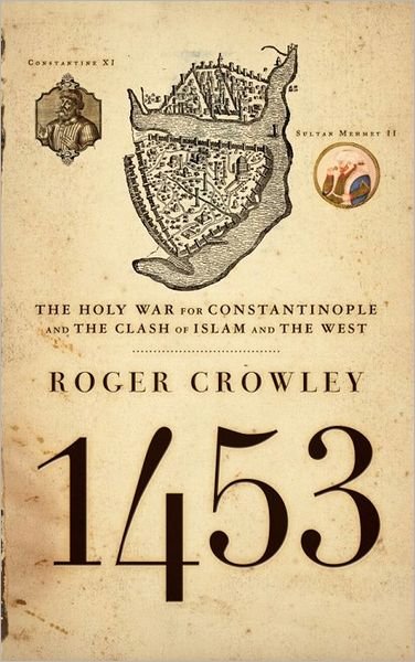 Cover for Roger Crowley · 1453 (Paperback Bog) [Reprint edition] (2006)
