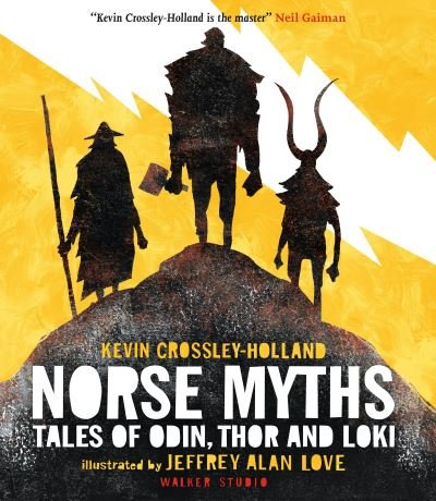 Cover for Kevin Crossley-Holland · Norse Myths: Tales of Odin, Thor and Loki - Walker Studio (Paperback Book) (2024)