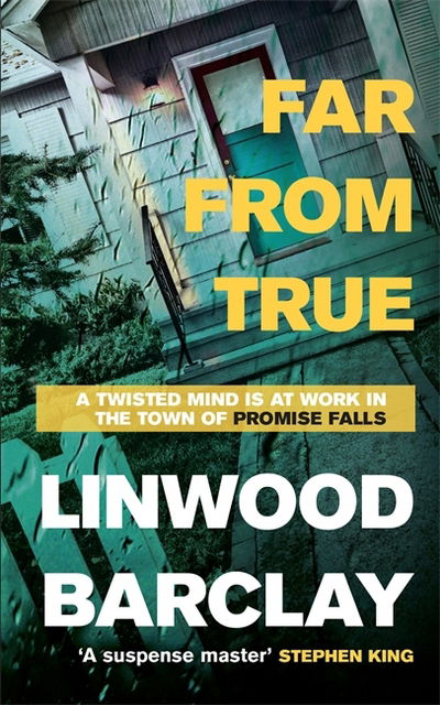 Cover for Linwood Barclay · Far From True: (Promise Falls Trilogy Book 2) (Taschenbuch) (2016)