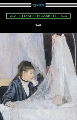 Ruth - Elizabeth Cleghorn Gaskell - Boeken - Digireads.com - 9781420978506 - 29 november 2021