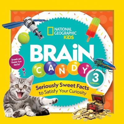 National Geographic Kids · Brain Candy 3 - Brain Candy (Taschenbuch) (2021)