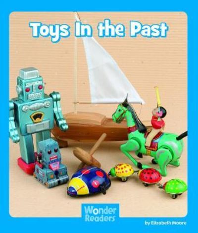 Cover for Elizabeth Moore · Toys from the past (Book) (2011)