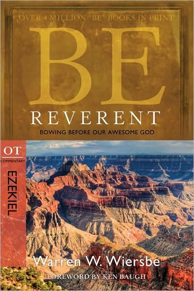 Cover for Warren Wiersbe · Be Reverent: Bowing Before Our Awesome God (Paperback Bog) [2nd edition] (2010)