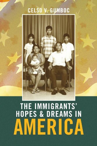 Cover for Celso V Gumboc · The Immigrants' Hopes &amp; Dreams in America (Paperback Bog) (2009)