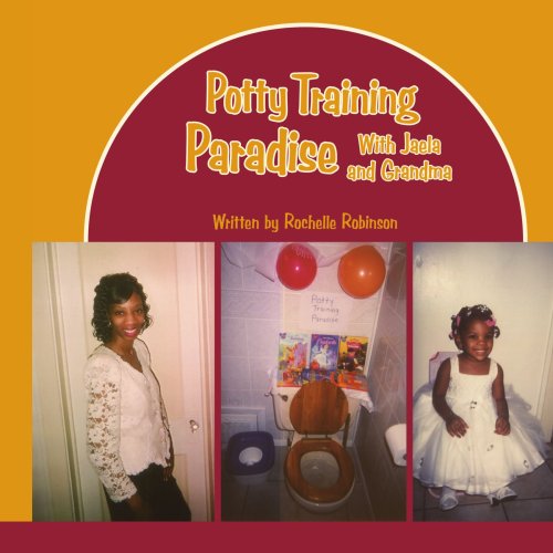 Cover for Rochelle Robinson · Potty Training Paradise with Jaela and Grandma (Paperback Book) (2008)