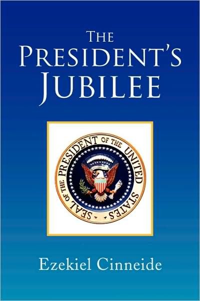 Cover for Ezekiel Cinneide · The President's Jubilee (Paperback Book) (2009)