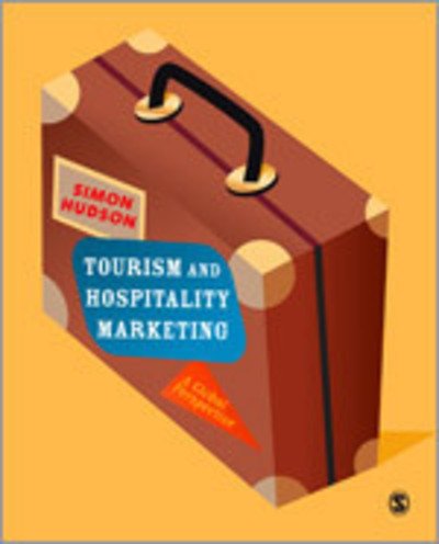 Cover for Simon Hudson · Tourism and Hospitality Marketing: A Global Perspective (Book) (2012)