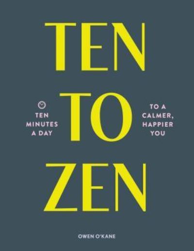 Cover for Owen O'Kane · Ten to Zen (Book) (2019)