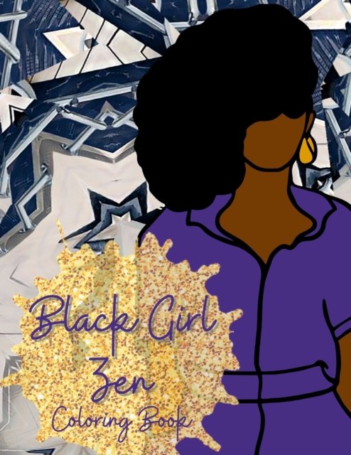 Cover for Paula Watson · Black Girl Zen Coloring Book (Paperback Book) (2022)