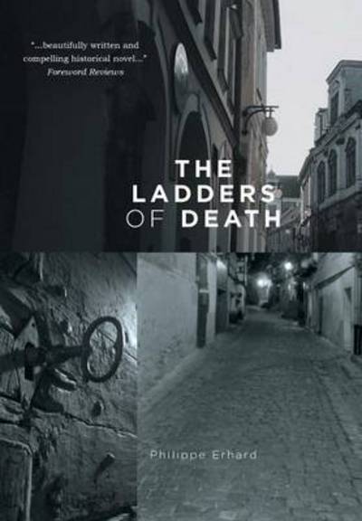 Cover for Philippe Erhard · The Ladders of Death (Hardcover Book) (2015)