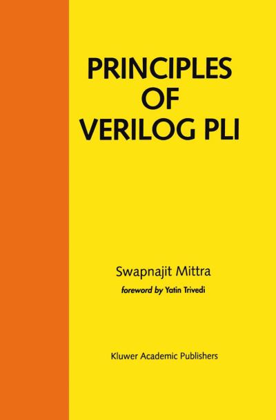 Cover for Swapnajit Mittra · Principles of Verilog PLI (Paperback Book) [Softcover reprint of the original 1st ed. 1999 edition] (2012)