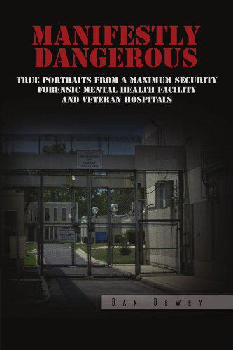 Cover for Dan Dewey · Manifestly Dangerous (Paperback Book) (2011)