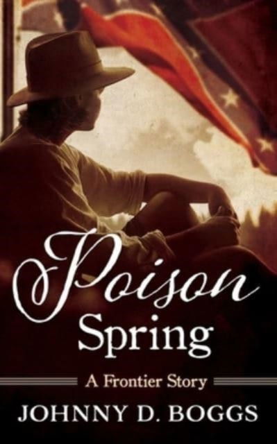 Cover for Johnny D. Boggs · Poison Spring (Pocketbok) (2017)