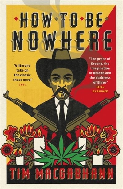 How to be Nowhere - Tim MacGabhann - Bøker - Orion Publishing Co - 9781474610506 - 15. april 2021