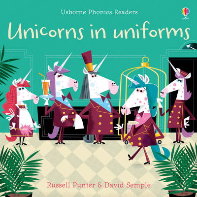 Unicorns in Uniforms - Phonics Readers - Russell Punter - Bøker - Usborne Publishing Ltd - 9781474959506 - 13. juni 2019