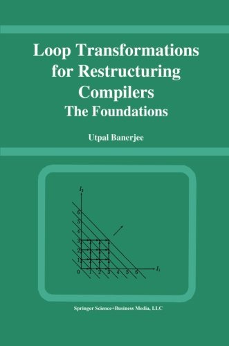 Cover for Utpal Banerjee · Loop Transformations for Restructuring Compilers: The Foundations (Pocketbok) [Softcover reprint of the original 1st ed. 1993 edition] (2013)