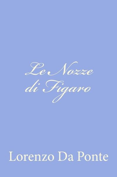 Cover for Lorenzo Da Ponte · Le Nozze Di Figaro (Paperback Book) (2012)