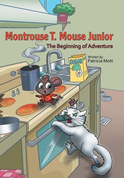 Cover for Patricia Mott · Montrouse T. Mouse Junior (Hardcover Book) (2019)
