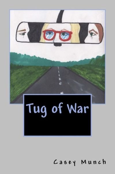 Cover for Ms Casey O Munch --- · Tug of War (Paperback Bog) (2013)