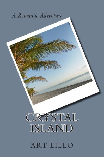 Cover for Art Lillo · Crystal Island (Pocketbok) (2015)