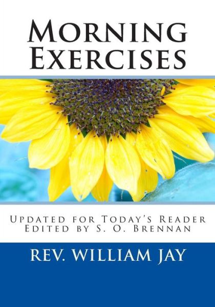 Cover for Rev William Jay · Morning Exercises: Updated for Today's Reader (Paperback Book) (2013)