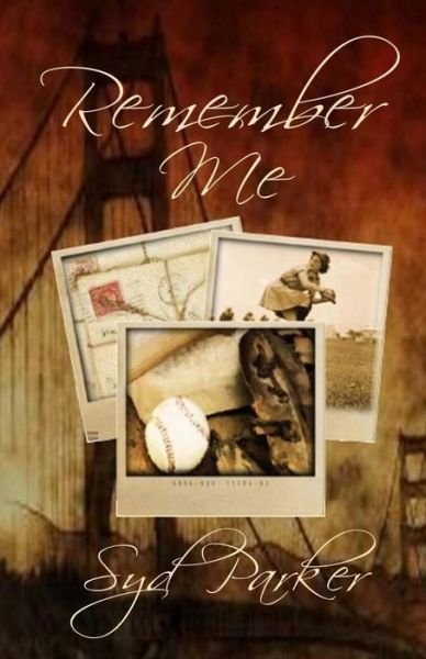 Cover for Syd Parker · Remember Me (Paperback Book) (2013)