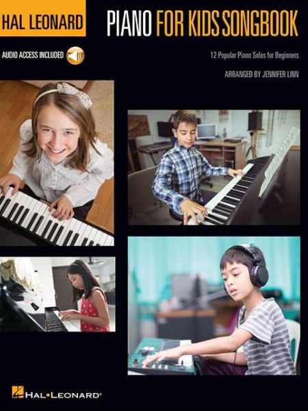 Hal Leonard Piano for Kids Songbook -  - Books - OMNIBUS PRESS SHEET MUSIC - 9781495088506 - November 1, 2019