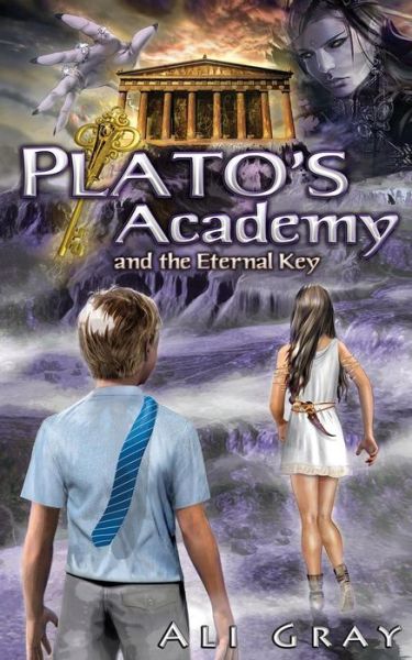 Cover for Ali Gray · Plato's Academy and the Eternal Key (Paperback Book) (2014)