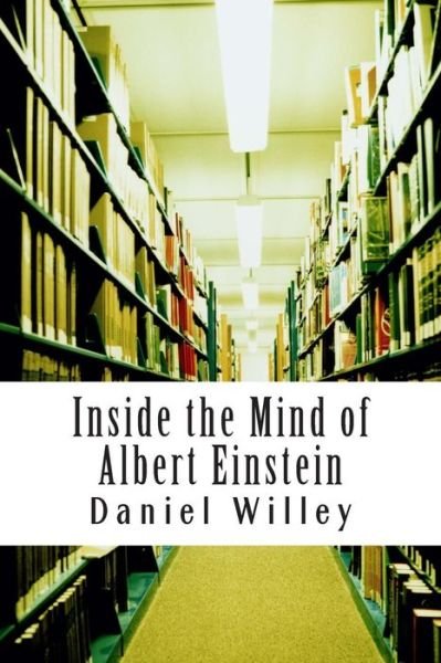 Cover for Albert Einstein · Inside the Mind of Albert Einstein (Paperback Bog) (2014)