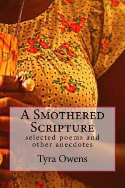 Cover for Tyra Owens · A Smothered Scripture (Paperback Book) (2011)