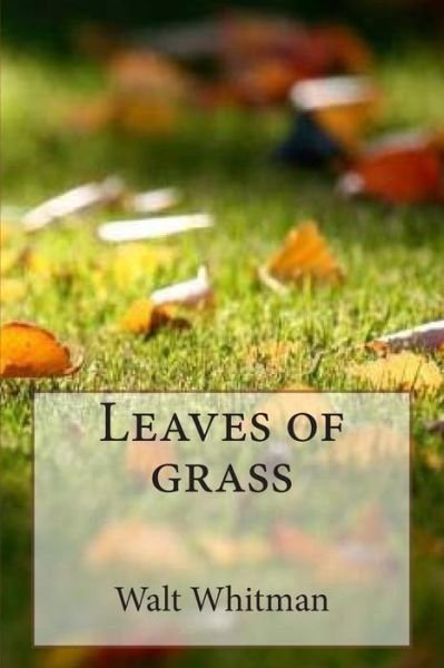 Cover for M Walt Whitman · Leaves of Grass (Paperback Bog) (2015)