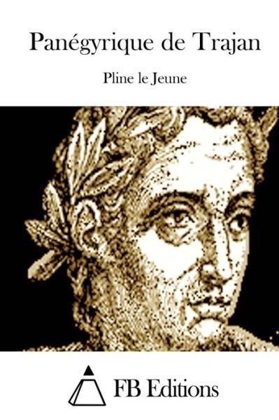 Cover for Pline Le Jeune · Panegyrique De Trajan (Pocketbok) (2015)