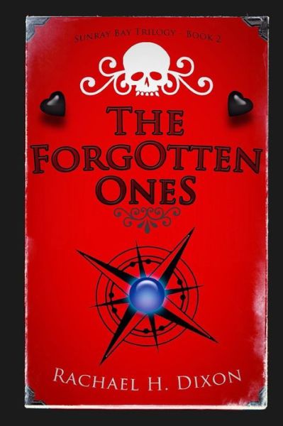 Cover for Rachael H Dixon · The Forgotten Ones (Paranormal Fiction) (Paperback Book) (2013)