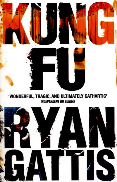 Cover for Ryan Gattis · Kung Fu (Paperback Book) [Main Market Ed. edition] (2016)